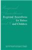Regional Anaesthesia in Babies and Children