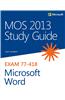 MOS 2013 Study Guide for Microsoft Word