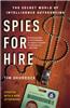 Spies for Hire: The Secret World of Intelligence Outsourcing