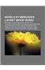 Novels by Mercedes Lackey (Book Guide): Mercedes Lackey, the Black Gryphon, the Outstretched Shadow, the Dragon Jousters Series