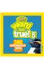 Weird But True! 5: 300 Outrageous Facts