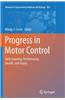 Progress in Motor Control: Skill Learning, Performance, Health, and Injury