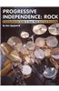 Progressive Independence: Rock: A Comprehensive Guide to Basic Rock and Funk Drumming