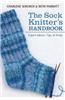The Sock Knitter's Handbook: Expert Advice, Tips, & Tricks