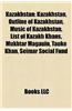 Kazakhstan: Buildings and Structures in Kazakhstan, Communications in Kazakhstan, Economy of Kazakhstan, Education in Kazakhstan