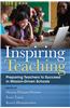 Inspiring Teaching: Preparing Teachers to Succeed in Mission-Driven Schools