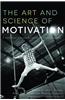 Art and Science of Motivation