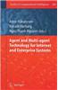 Agent and Multi-agent Technology for Internet and Enterprise Systems