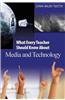 What Every Teacher Should Know About Media and Technology
