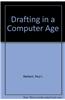 Drafting in a Computer Age