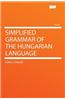 Simplified Grammar of the Hungarian Language