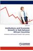 Institutions and Economic Growth in Sub-Saharan African Countries