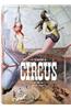 The Circus: 1870s-1950s