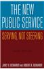 The New Public Service: Serving, Not Steering