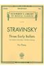 Three Early Ballets (the Firebird, Petrushka, the Rite of Spring): Piano Solo