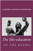 The MIS-Education of the Negro