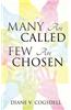 Many Are Called Few Are Chosen