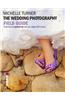 Wedding Photography Field Guide