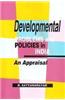 Developmental Problems and Policies in India: An Appraisal