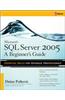 Microsoft(r) SQL Server(tm) 2005: A Beginner's Guide