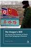 The Dragon's Will: The Exercise and Limitation of China's Power from Pyongyang to Khartoum