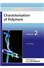 Characterisation of Polymers, Volume 2
