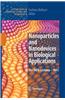 Nanoparticles and Nanodevices in Biological Applications
