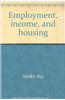 Employment  Income & Housing