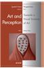 Art and Perception. Towards a Visual Science of Art (2 Vols)