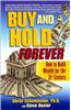 Buy and Hold Forever: How to Build Wealth for the 21st Century