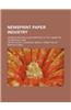 Newsprint Paper Industry; Hearings Before a Subcommittee of the Committee on Manufactures