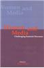 Women and Media: Challenging Feminist Discourse