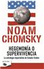Hegemonia O Supervivencia: La Estrategia Imperialista de Estados Unidos = Hegemony or Survival