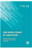 2000 World Census of Agriculture Analysis and International Comparison of the Results (1996-2005): Fao Statistical Development Series No. 13