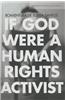 If God Were a Human Rights Activist