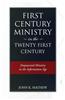 First Century Ministry in the Twenty First Century