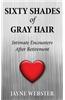 Sixty Shades of Gray Hair
