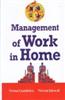 Management of Work in Home