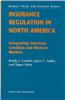 Insurance Regulation in North America: Integrating American, Canadian and Mexican Markets