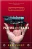 Playing with Trains: A Passion Beyond Scale