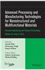 Advanced Processing and Manufacturing Technologies for Nanostructured and Multifunctional Materials: Ceramic Engineering and Science Proceesings, Volu