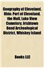 Geography of Cleveland, Ohio: Glenn Research Center, Neighborhoods in Cleveland, Ohio, Downtown Cleveland, Port of Cleveland, University Circle