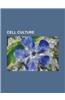 Cell Culture: Axenic, Brenda Tissue Ontology, Callus (Cell Biology), Cell Culture Assays, Chemically Defined Medium, Confluency, Con