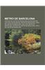 Metro de Barcelona: Articles del Metro de Barcelona Que Necessiten Una Foto, Estacions del Metro de Barcelona, Linies del Metro de Barcelo