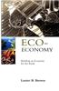 Eco-Economy: Building an Economy for the Earth