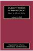 Current Topics in Management: Organizational Behavior, Performance and Effectiveness