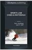 Sports Law: Cases and Materials, Third Edition