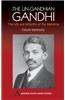 Un-Gandhian Gandhi