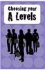 Choosing Your A Levels