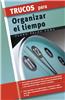 Trucos Para Organizar El Tiempo